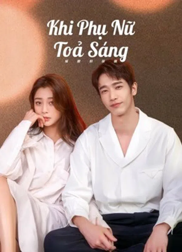 Poster phim Khi Phụ Nữ Toả Sáng trên PhimMoi